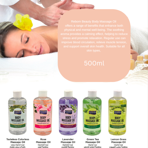Reborn Beauty Body Massage Oil 500ml – Colorless, Rose, Lavender, Green Tea, Lemongrass – Relaxing & Nourishing Aromatherapy Oil for Spa & Home Use – UAE